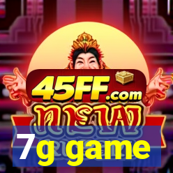 7g game